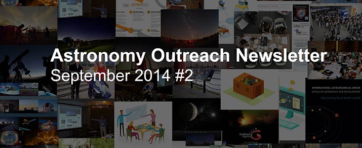 IAU Astronomy Outreach Newsletter September 2014 #2