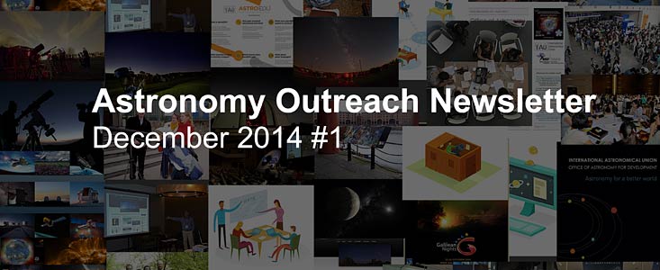 IAU Astronomy Outreach Newsletter #15 2014 (December 2014 #1)