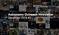 Astronomy Outreach Newsletter #19 (December 2015 #2)