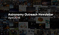 IAU Astronomy Outreach Newsletter #7 2016 (April 2016 #1)