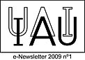 IAU e-Newsletter - Volume 2009 n°1
